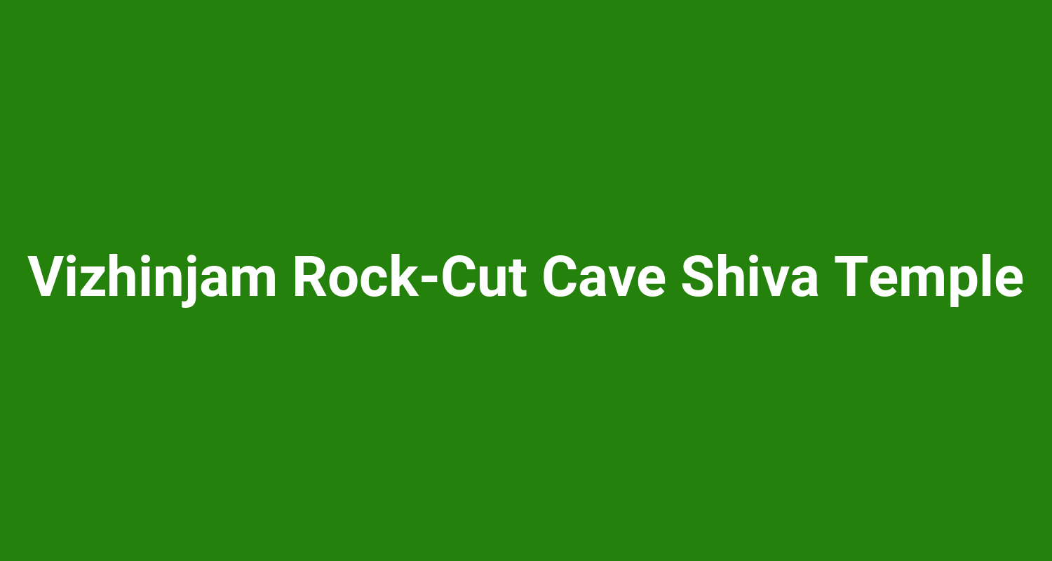 Vizhinjam Rock‑Cut Cave Shiva Temple