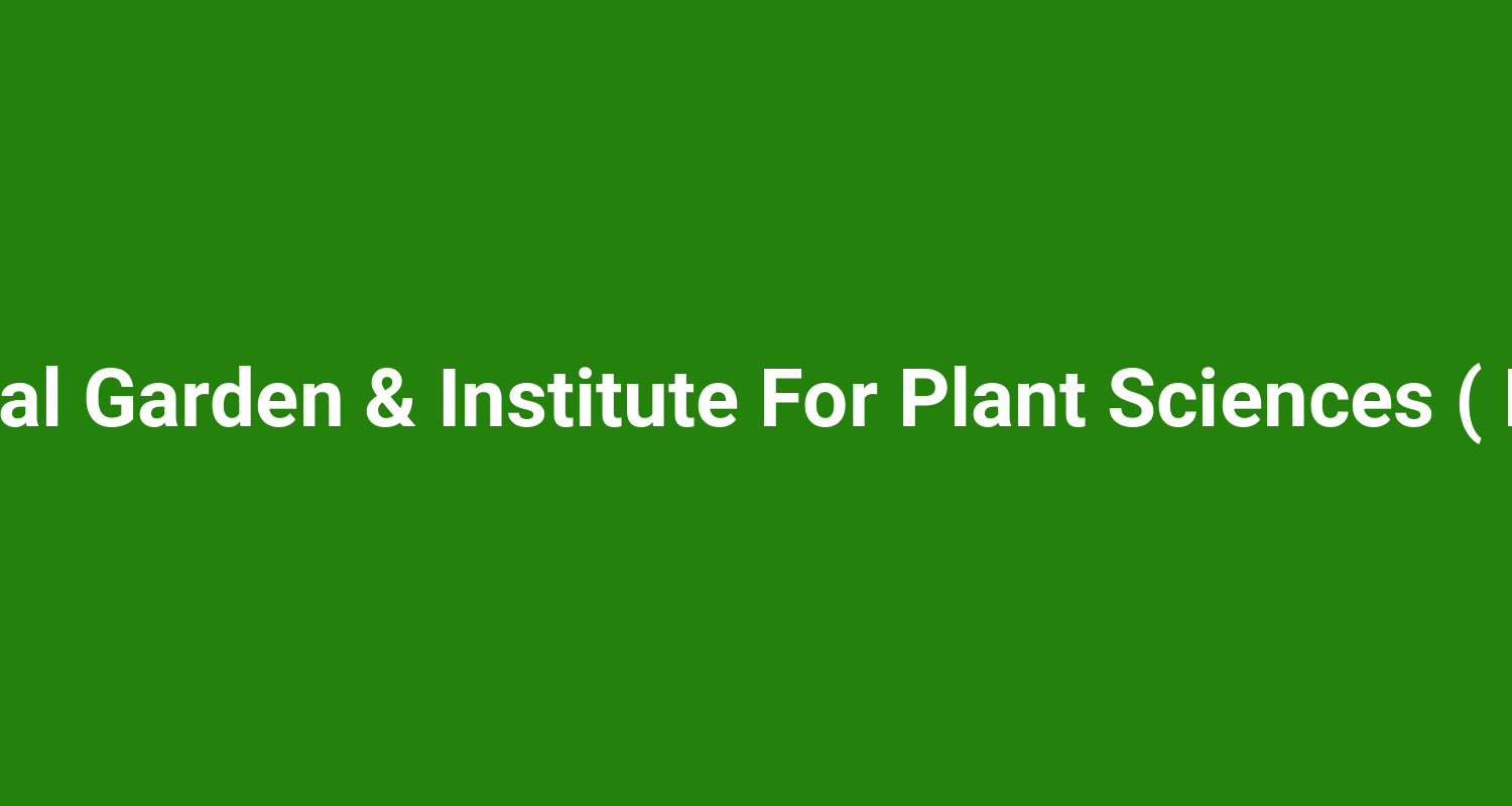 Malabar Botanical Garden & Institute For Plant Sciences ( Kscste‑Mbgips )