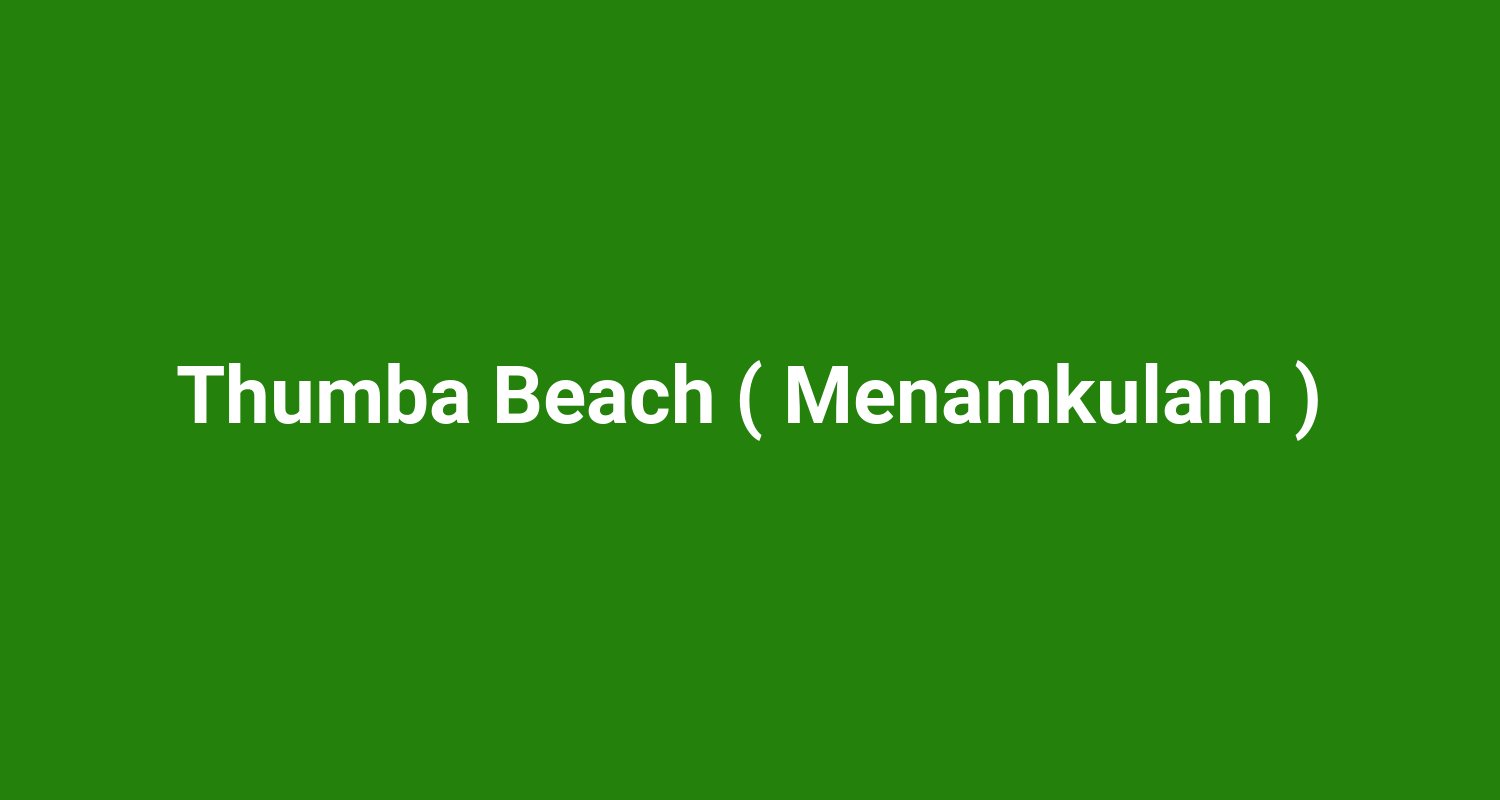 Thumba Beach ( Menamkulam )