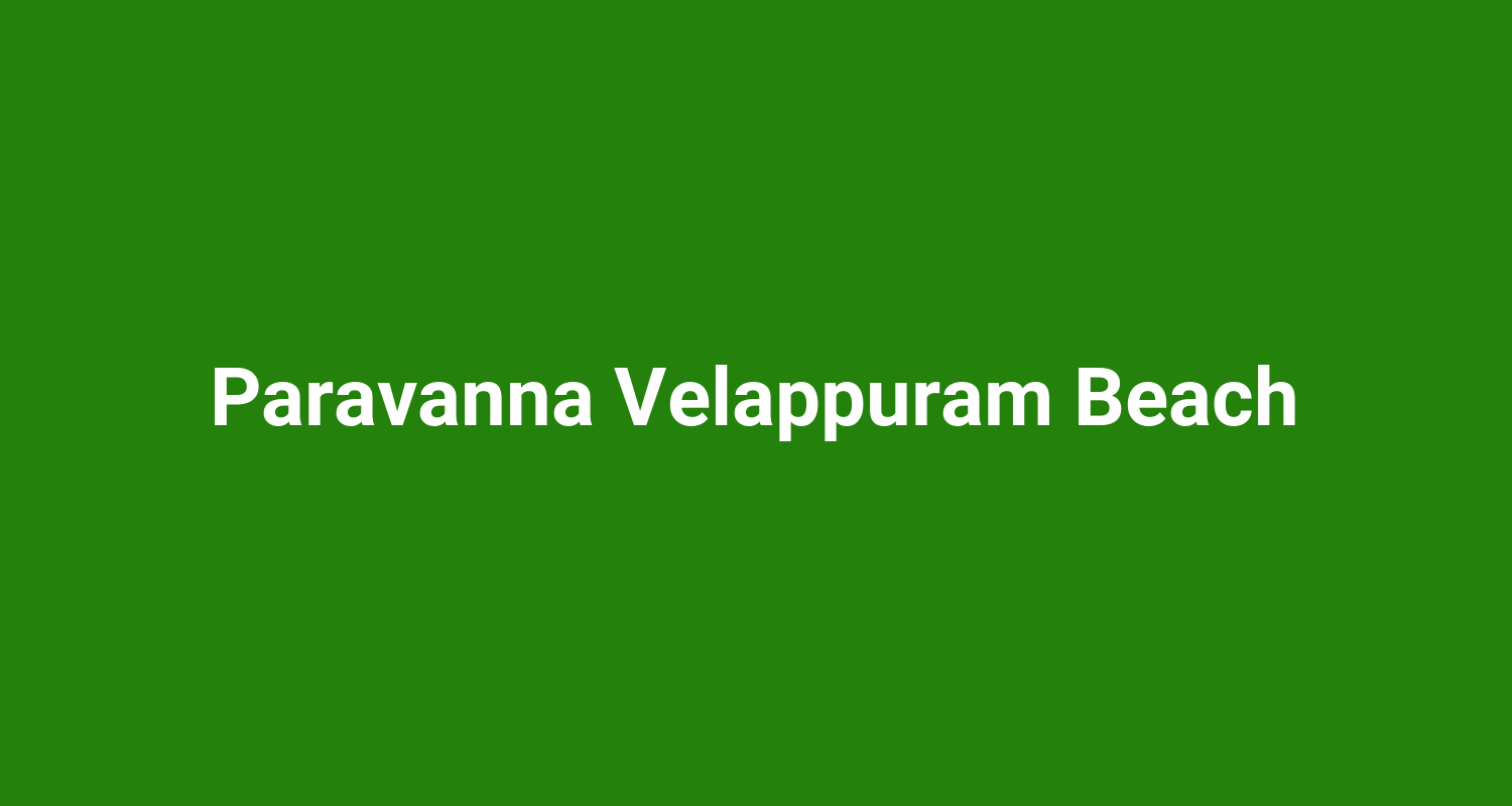 Paravanna Velappuram Beach