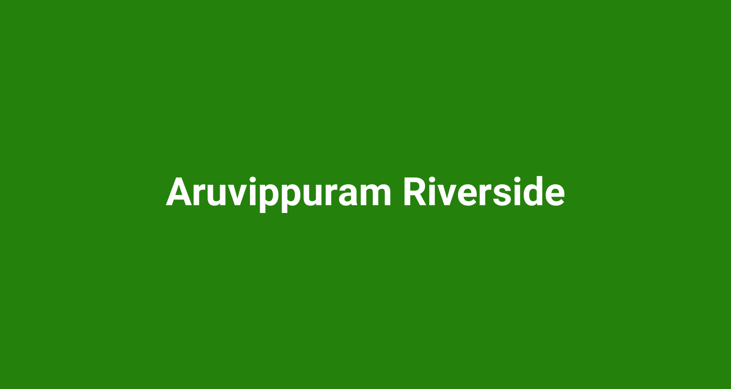 Aruvippuram Riverside