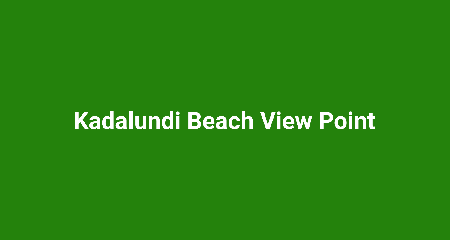 Kadalundi Beach View Point