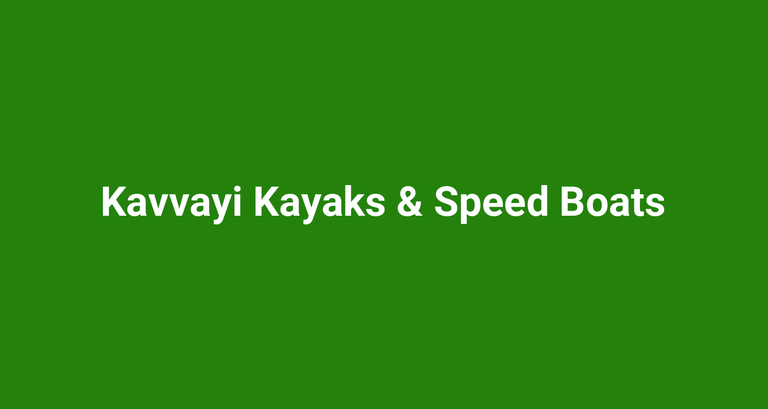 Kavvayi Kayaks & Speed Boats
