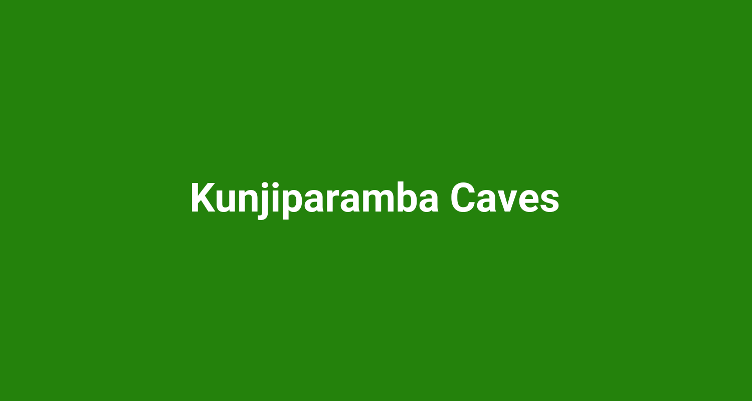Kunjiparamba Caves