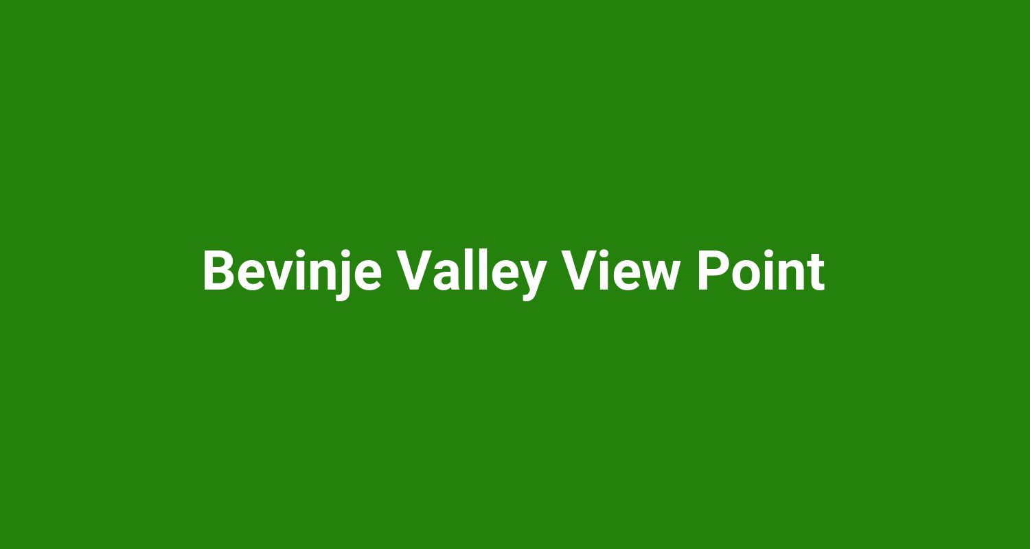 Bevinje Valley View Point