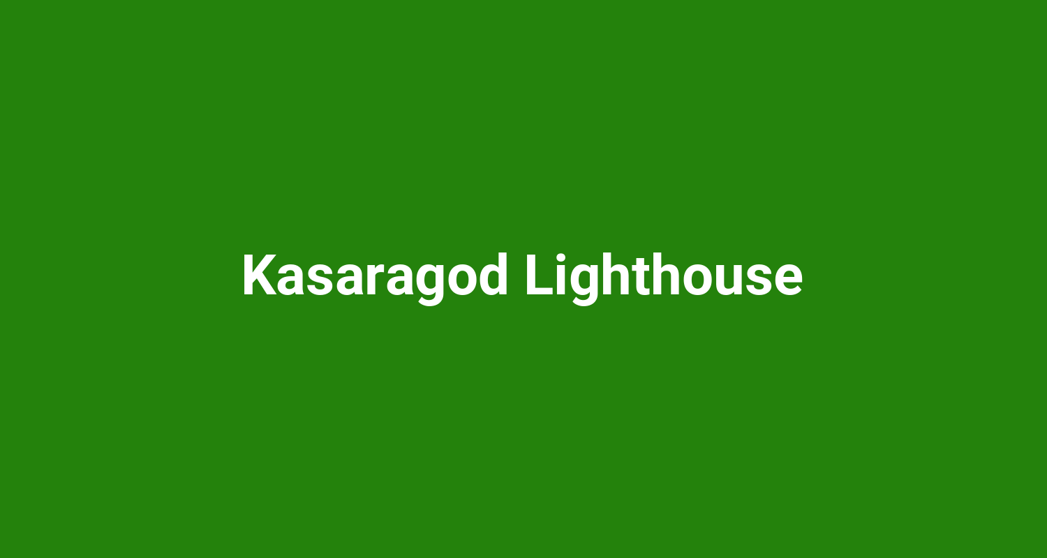 Kasaragod Lighthouse