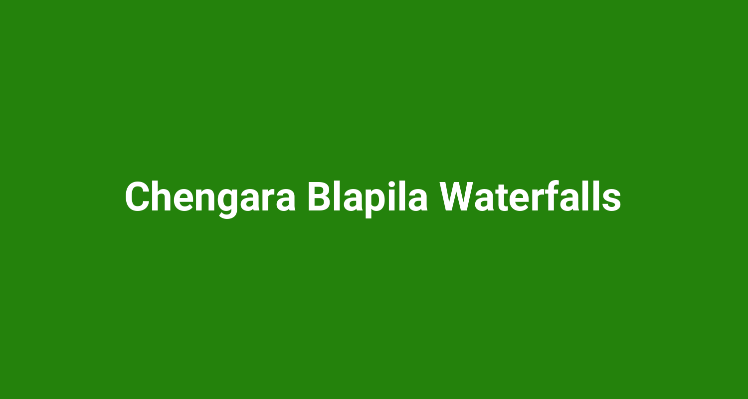 Chengara Blapila Waterfalls