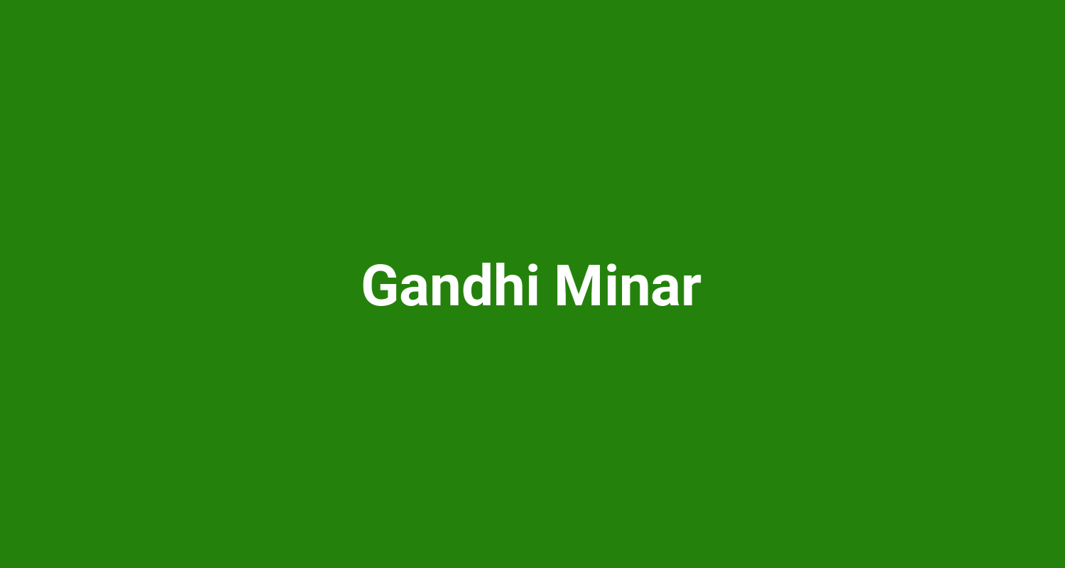 Gandhi Minar