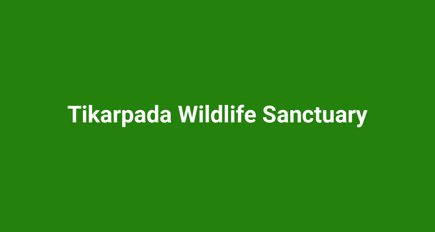 Tikarpada Wildlife Sanctuary