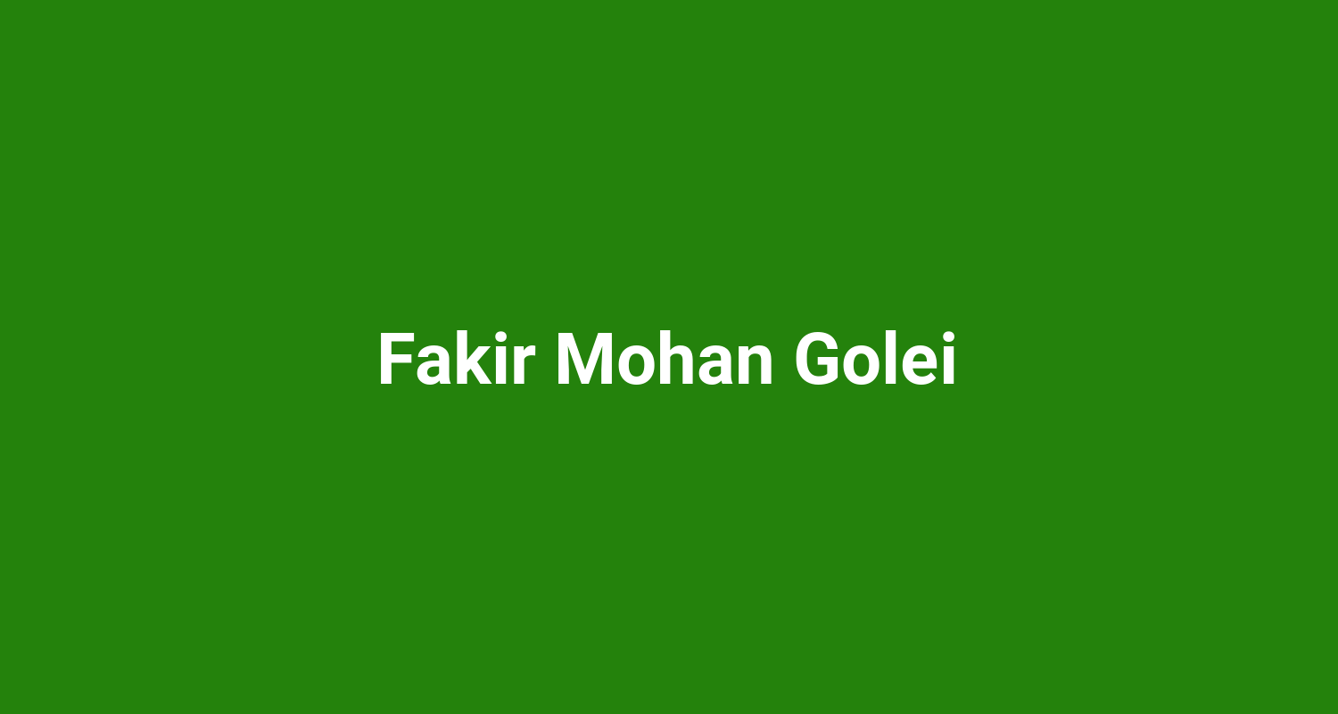 Fakir Mohan Golei