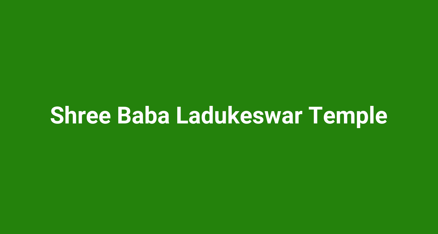 Shree Baba Ladukeswar Temple