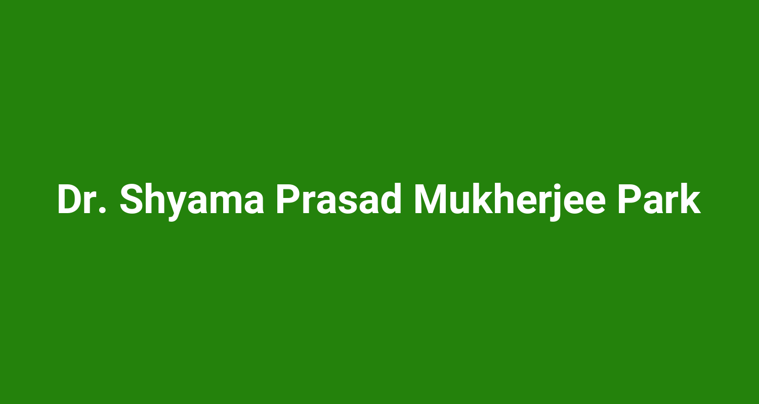Dr. Shyama Prasad Mukherjee Park