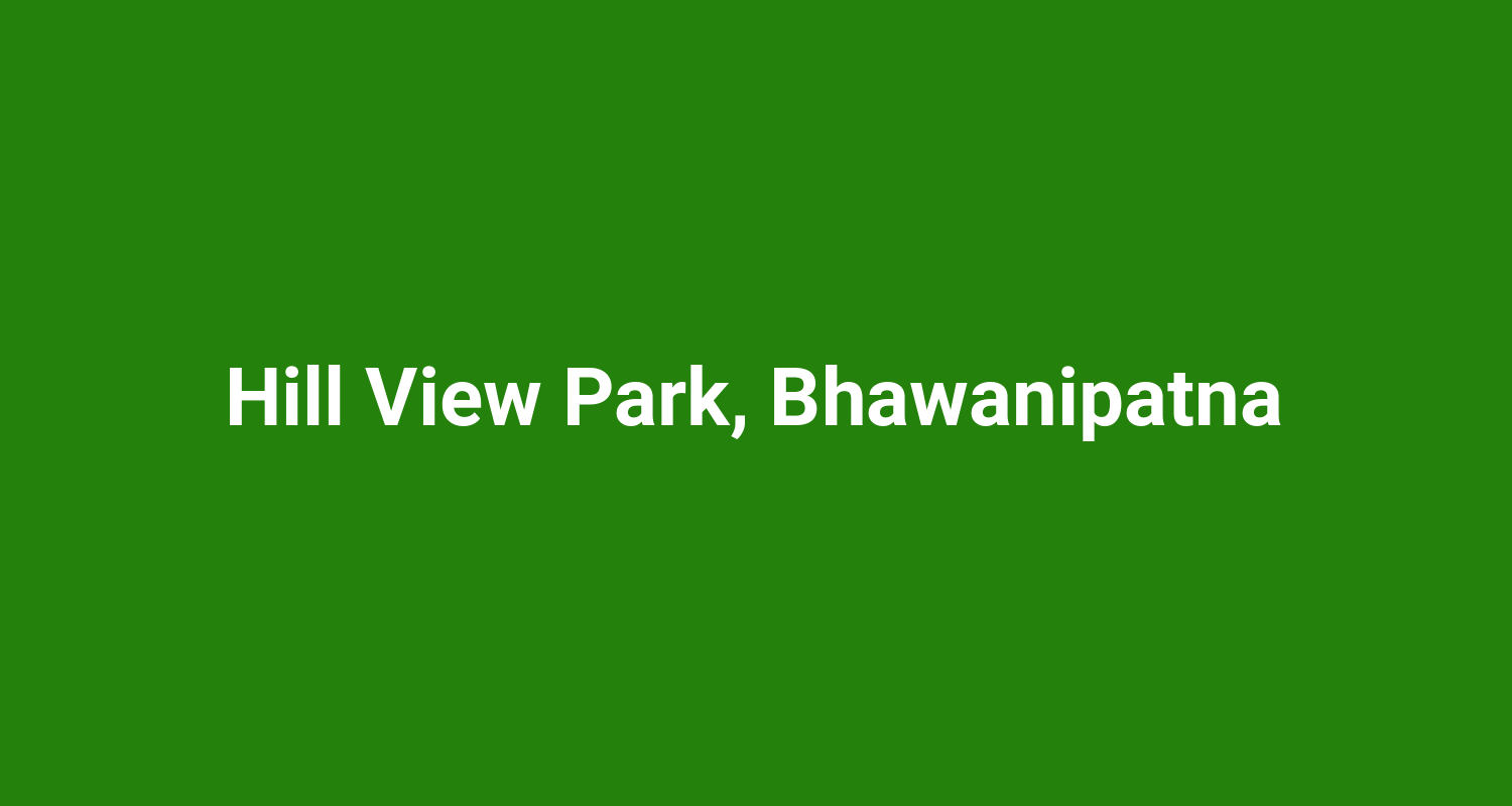 Hill View Park, Bhawanipatna