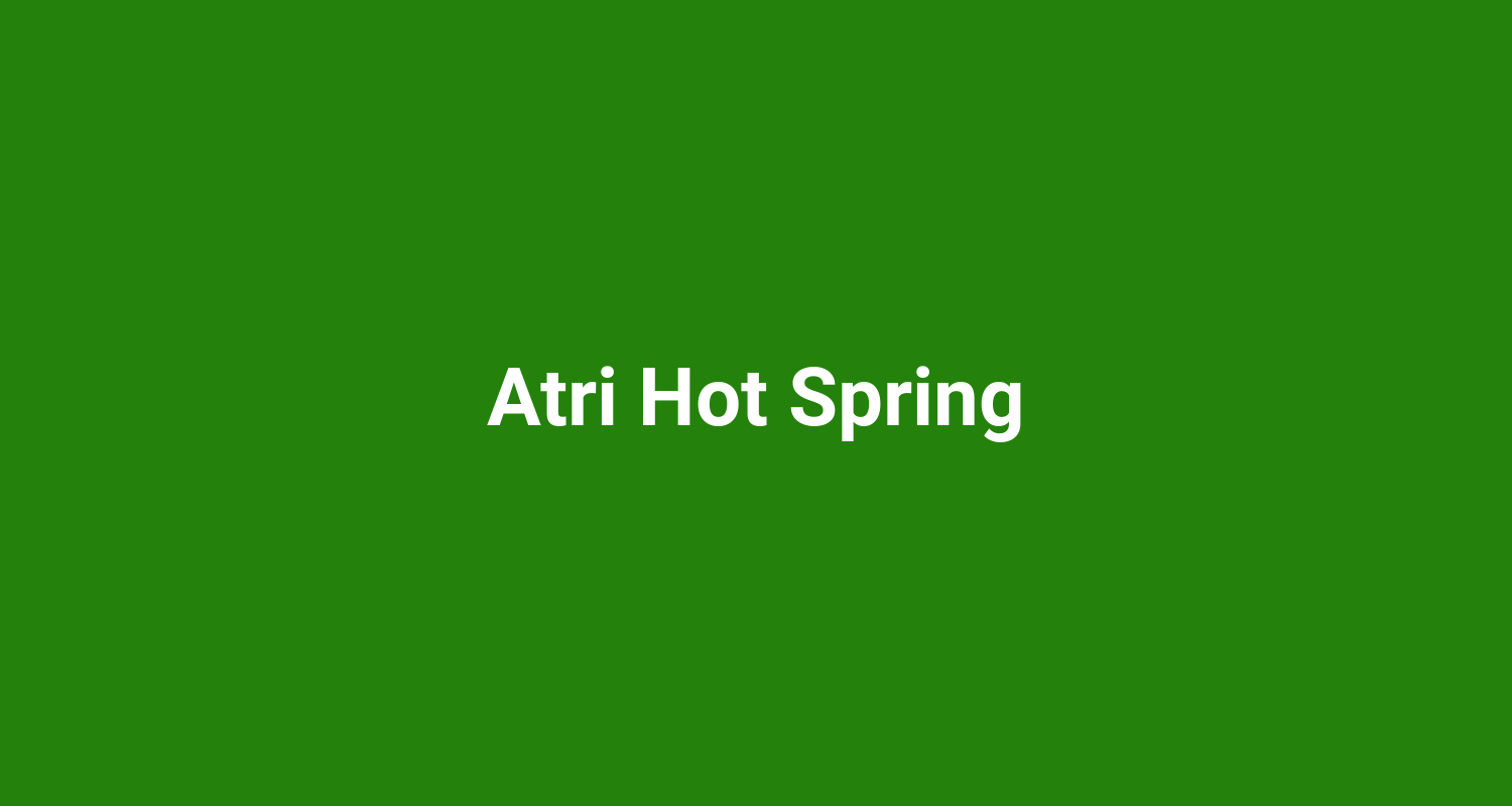 Atri Hot Spring