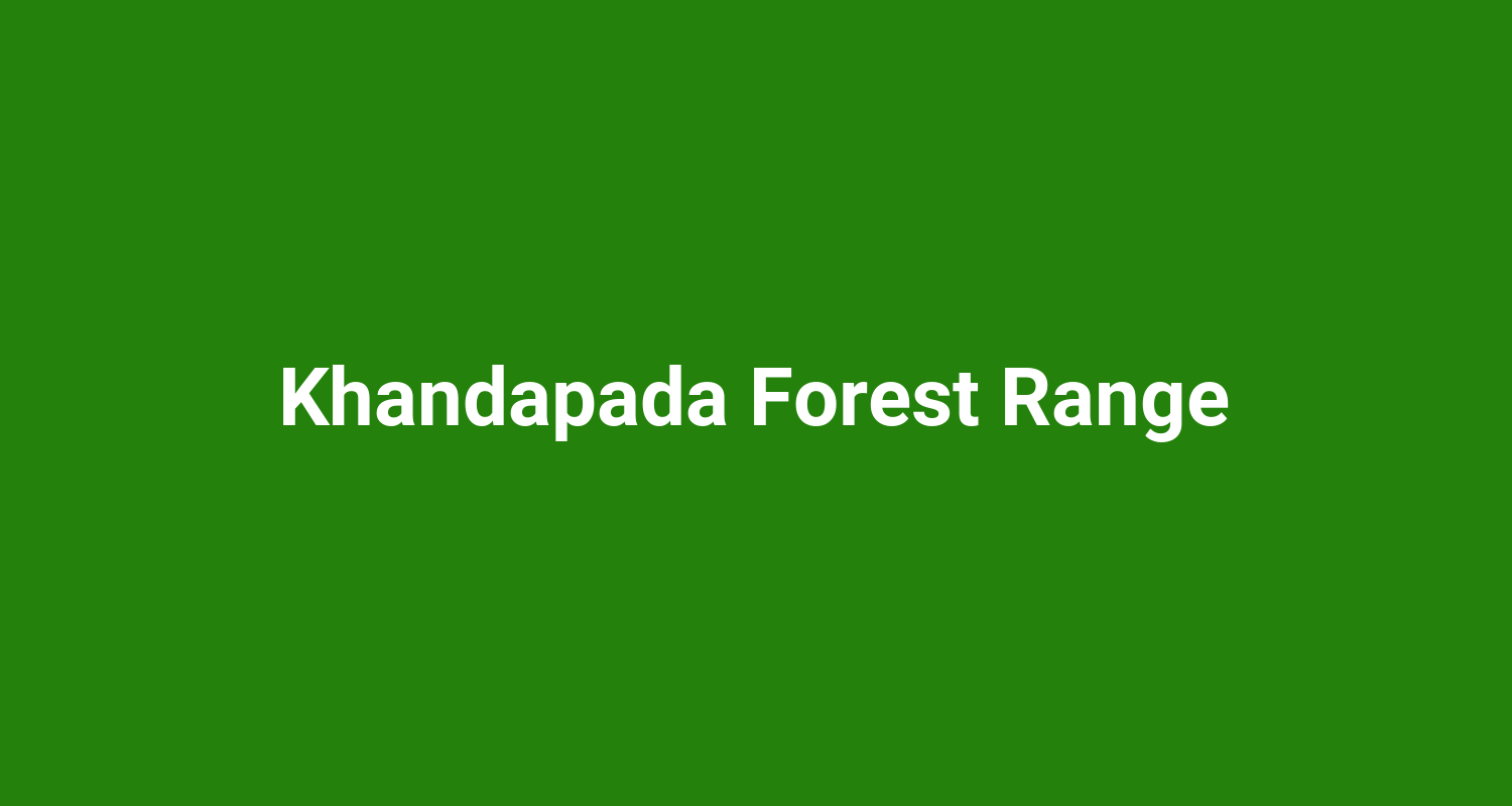Khandapada Forest Range