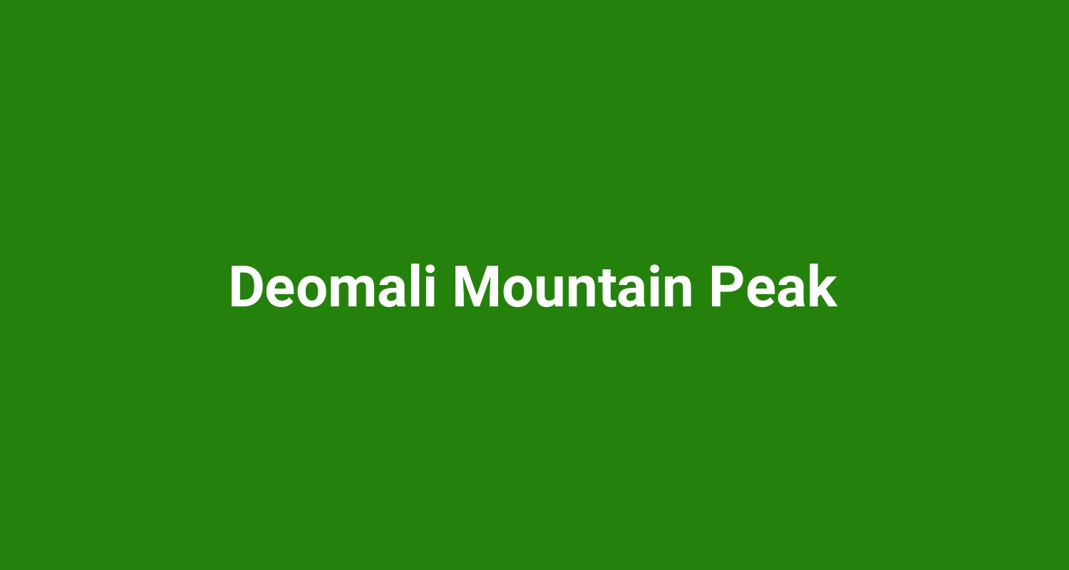 Deomali Mountain Peak