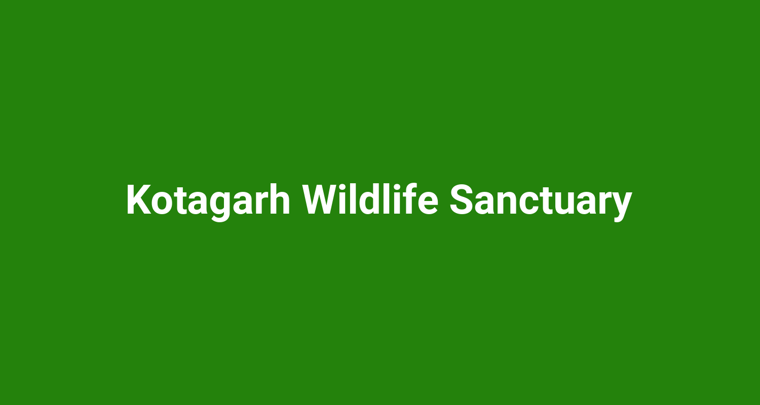 Kotagarh Wildlife Sanctuary