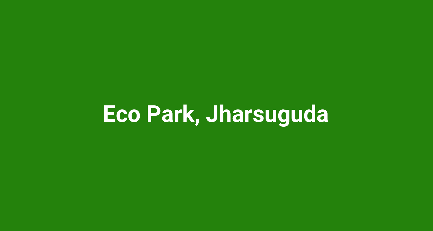 Eco Park, Jharsuguda