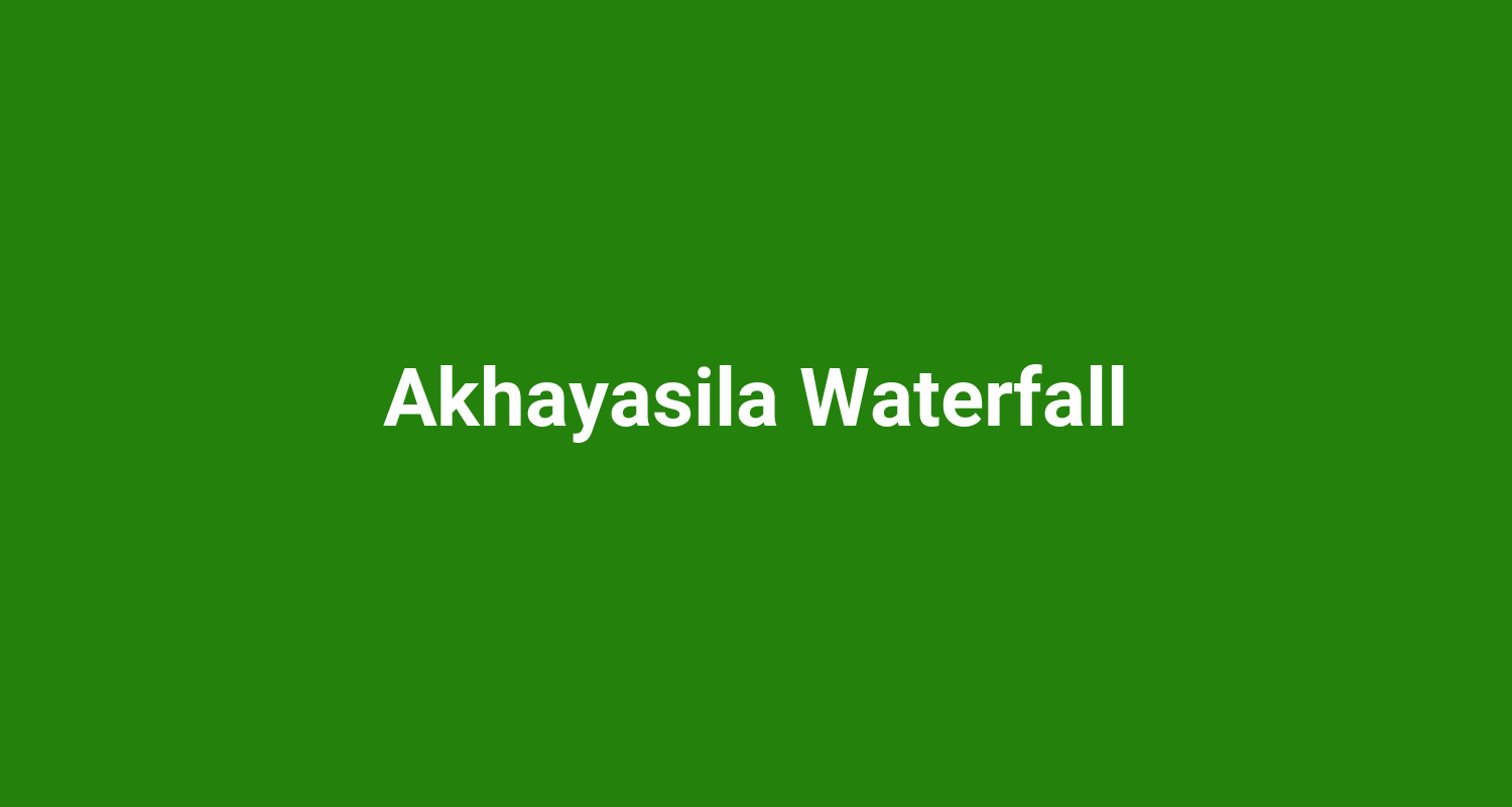 Akhayasila Waterfall