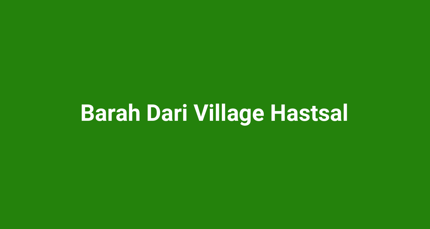 Barah Dari Village Hastsal