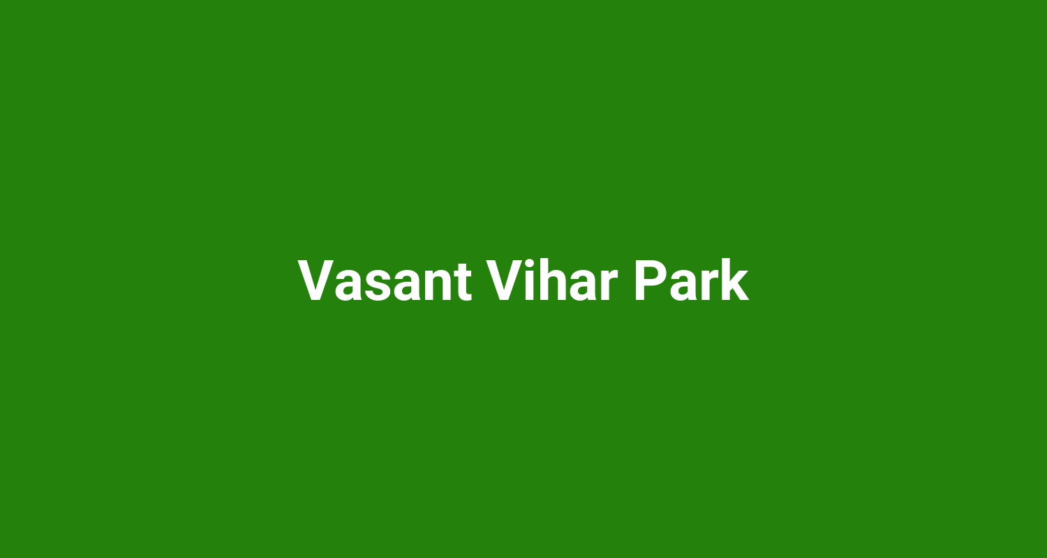 Vasant Vihar Park